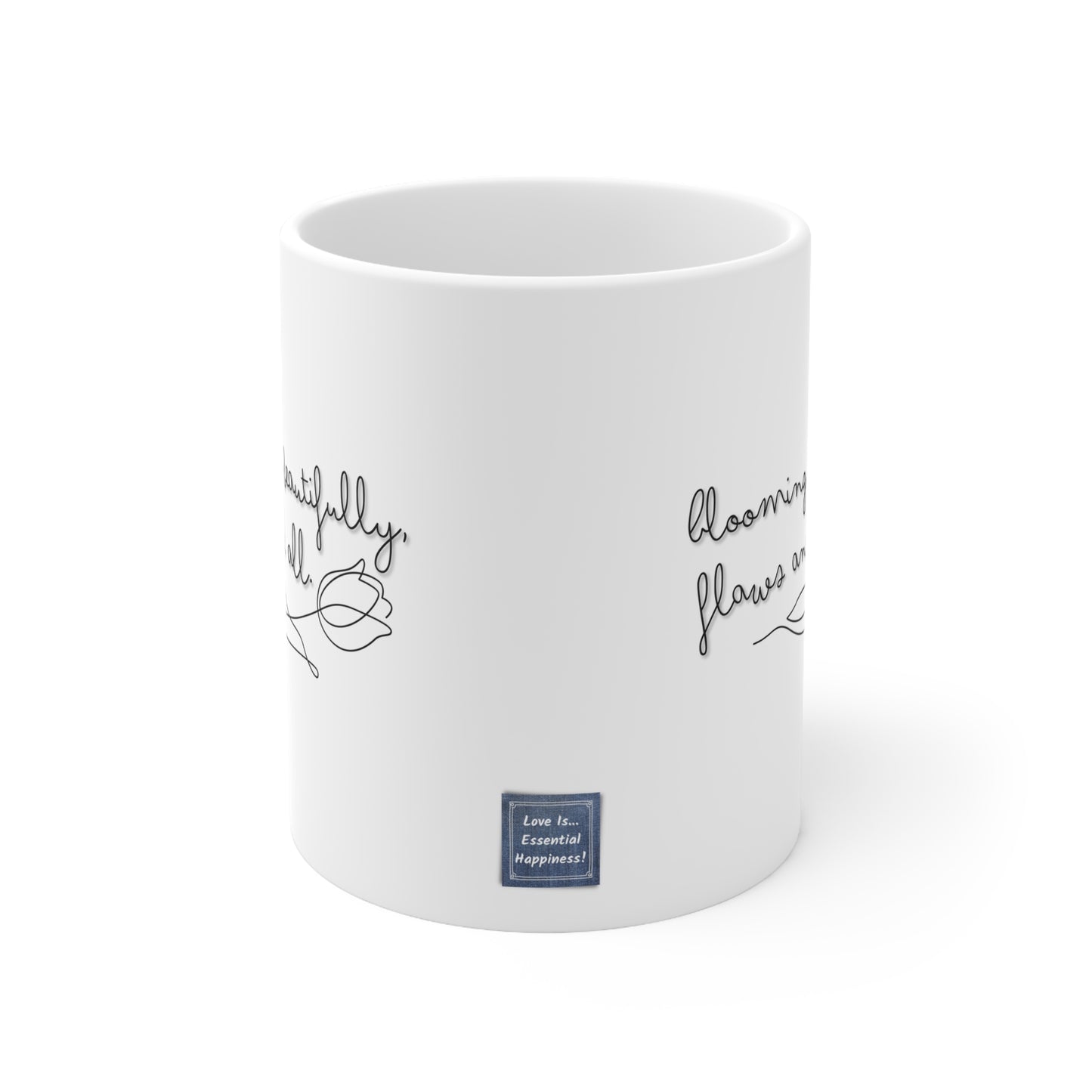 Coffee Mug - Blooming Beautifully Motivational Phrase, 11oz