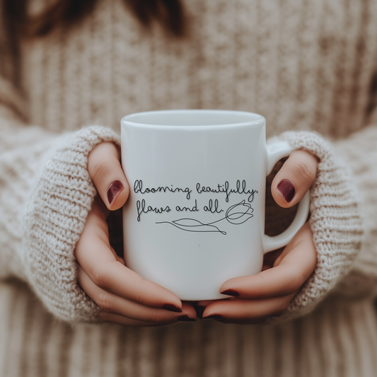 Coffee Mug - Blooming Beautifully Motivational Phrase, 11oz