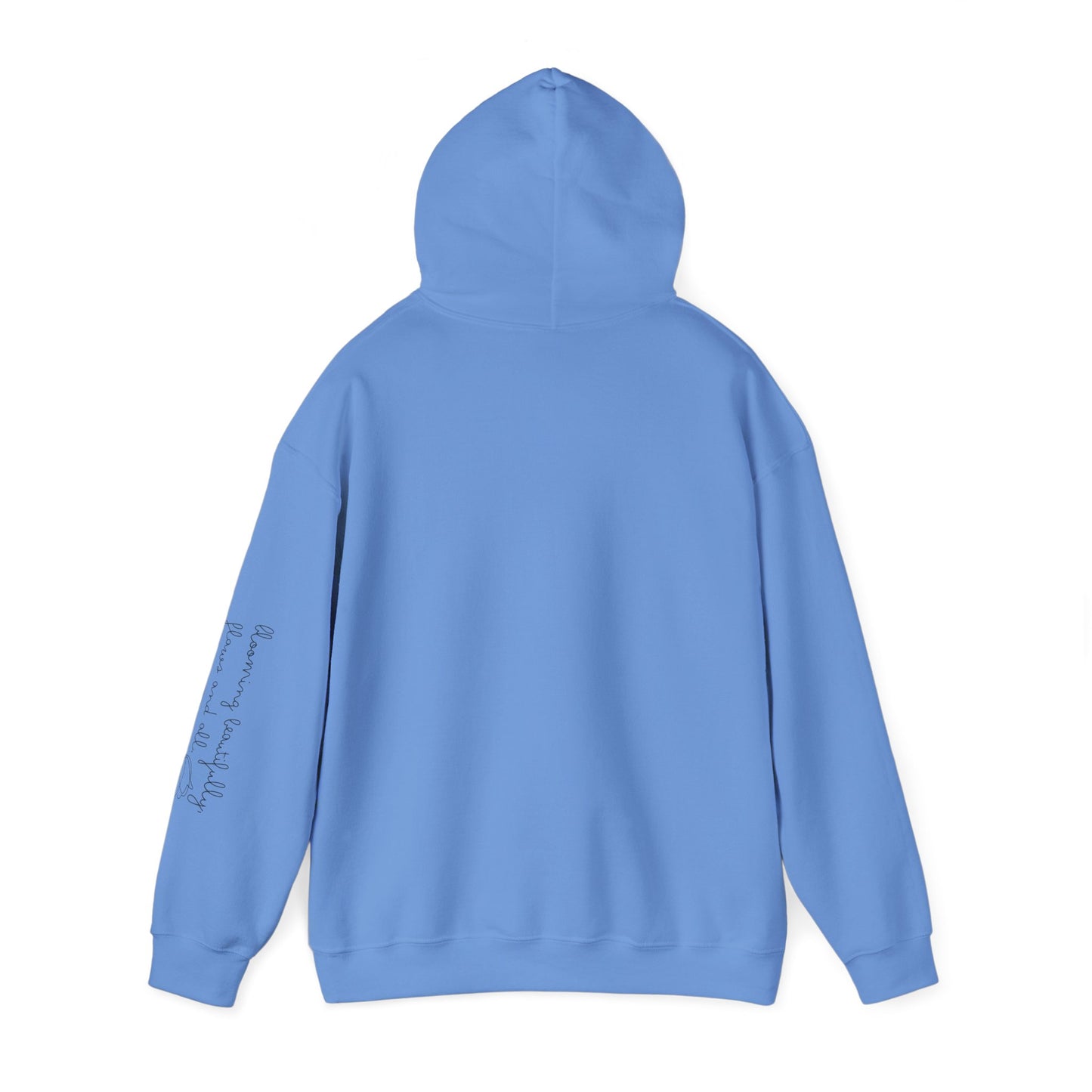 Hooded Sweatshirt - Perfectly Imperfect Collection - Blooming Perfectly (Design 2)